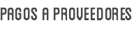 pagos a proveedores